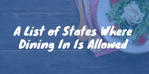 A List of States Where Dining In Is Allowed