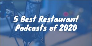 Best Restaurant Podcasts